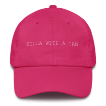 Load image into Gallery viewer, Killa With A Cam | Dad Cap